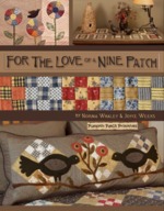 For The Love of a Nine Patch