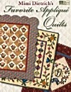 Mimi Dietrich's Favorite Appliqu� Quilts